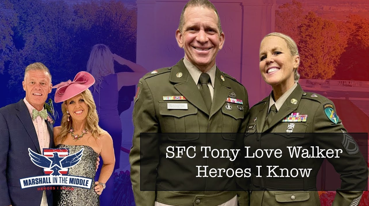 SFC Tony Love Walker, Heroes I Know